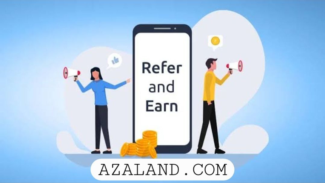 Refer and earn on Azaland