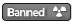 Banned